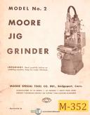 Moore-Moore No. 1 1/2, Jig Borer, Operations maintenance and Parts Manual-No. 1 1/2-02